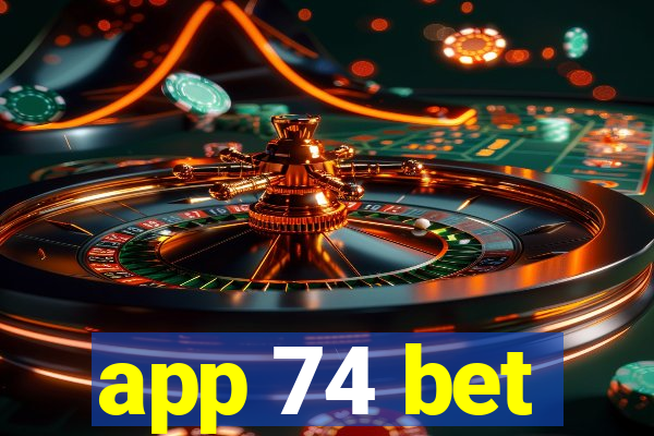 app 74 bet